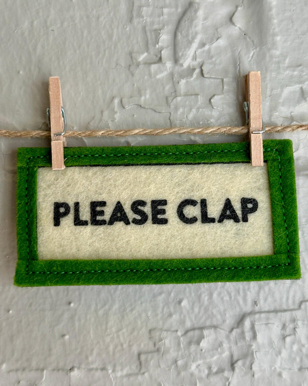Please Clap | Mini Felt Banner | Refrigerator Magnet