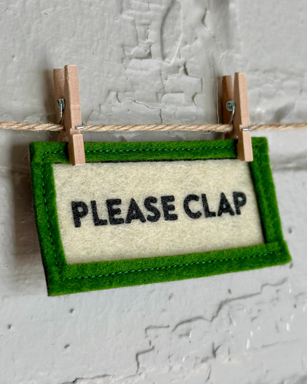 Please Clap | Mini Felt Banner | Refrigerator Magnet